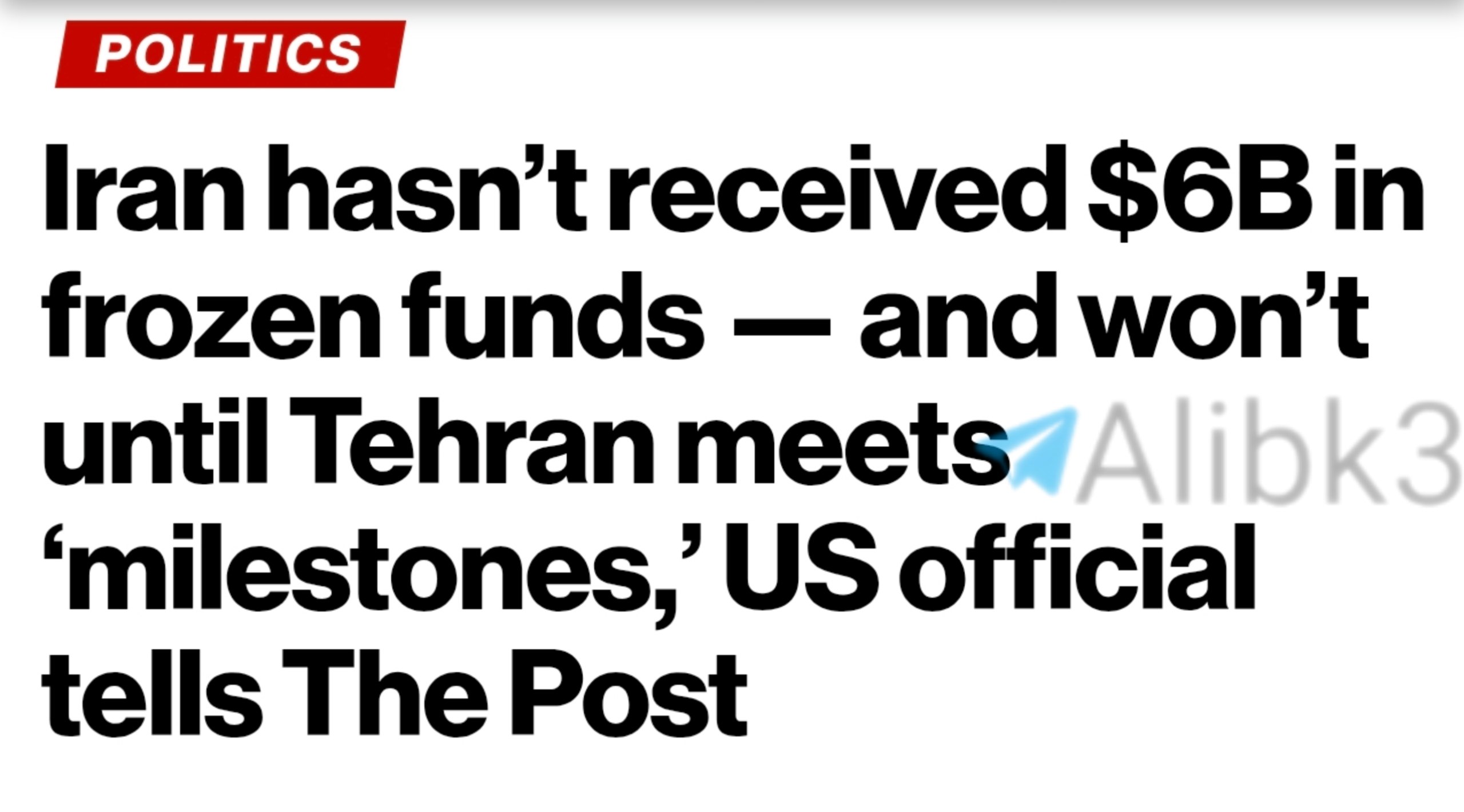 US Official Says Iran Won’t Get $6B Until Criteria Met