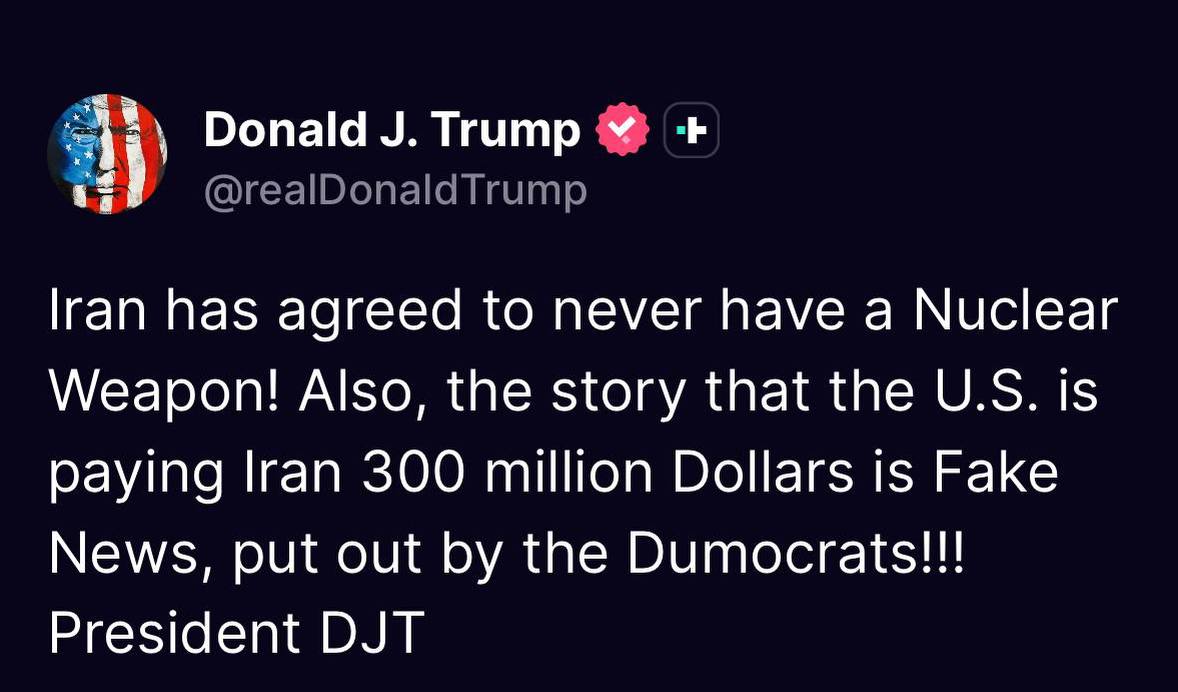 Trump Claims Iran Renounced Nuclear Weapons and Denies $300M Payment